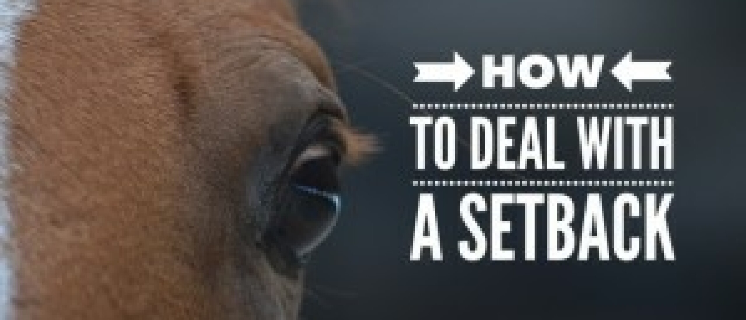 How to Deal with a Setback