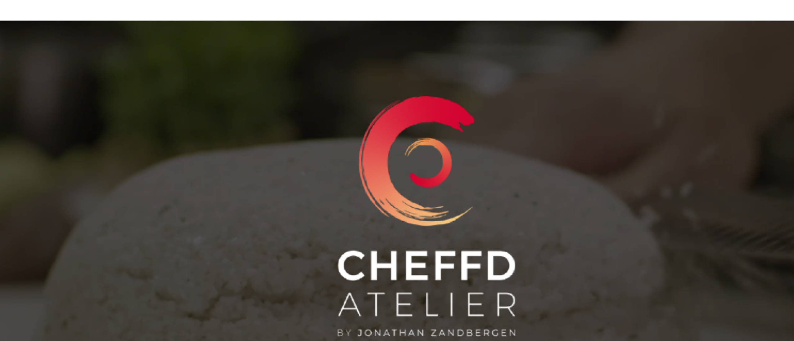 CHEFFD Atelier - nieuw concept van top chef Jonathan Zandbergen & Restaurant Merlet*