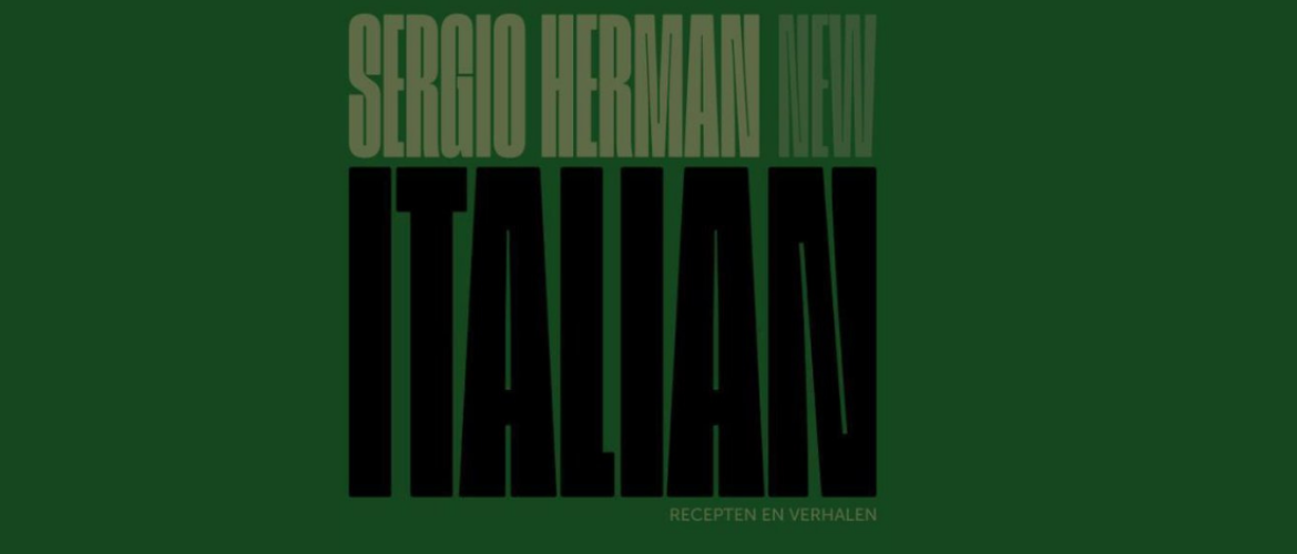 Nieuw kookboek Sergio Herman: NEW ITALIAN