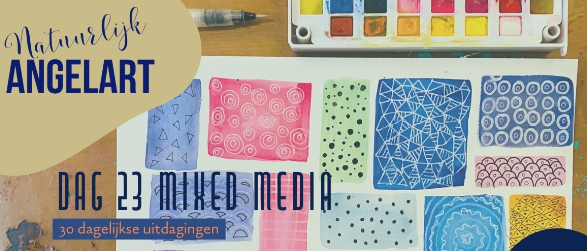 Mixed media en aquarelverf – Dag 23 tm 26 waterverf voor beginners