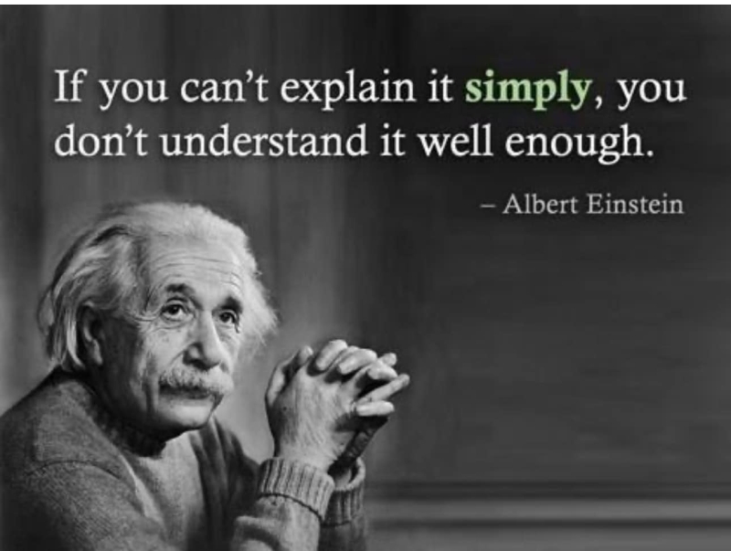 “Het is niet moeilijk zaken complex te maken, het is moeilijk zaken simpel te maken”