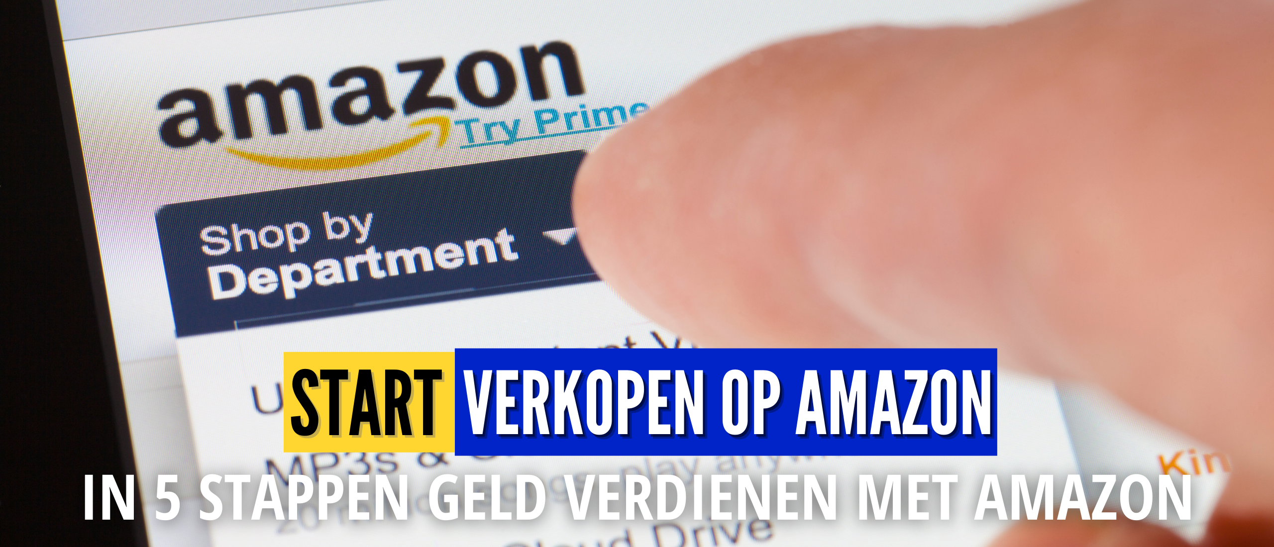 Geld Verdienen op Amazon in 5 Stappen | Direct Beginnen, Handleiding en Tips