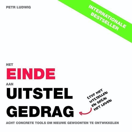 einde aan uitstelgedrag einde aan uitstelgedrag