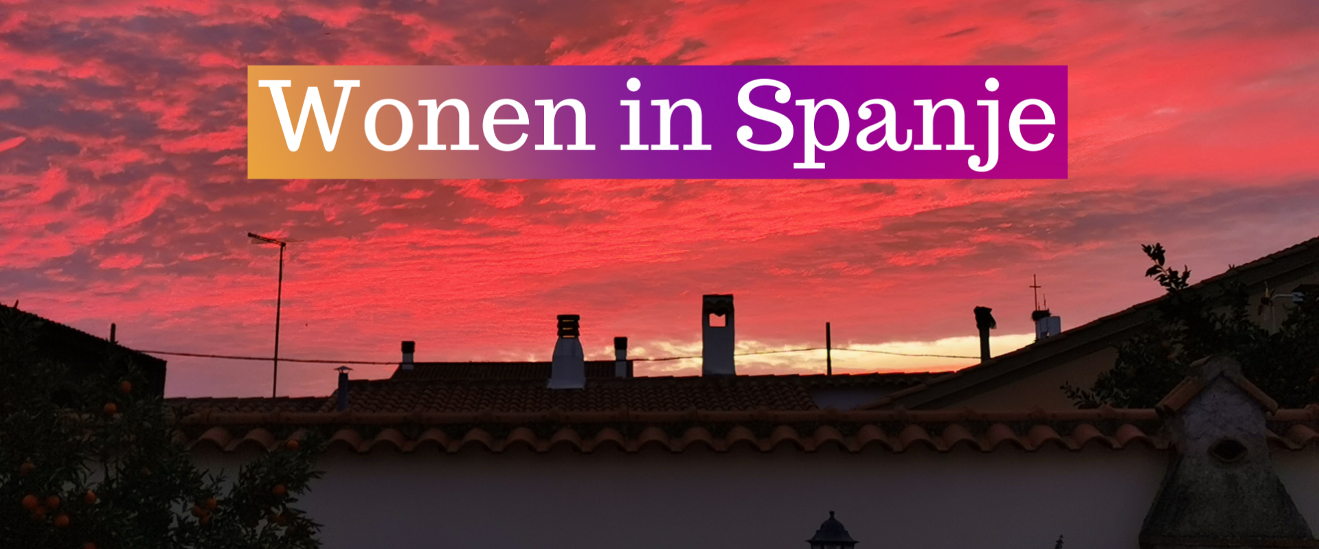 Wonen in Spanje en de Spaanse vriendelijkheid - deel 2