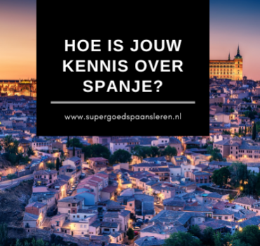 hoe-is-jouw-kennis-over-spanje