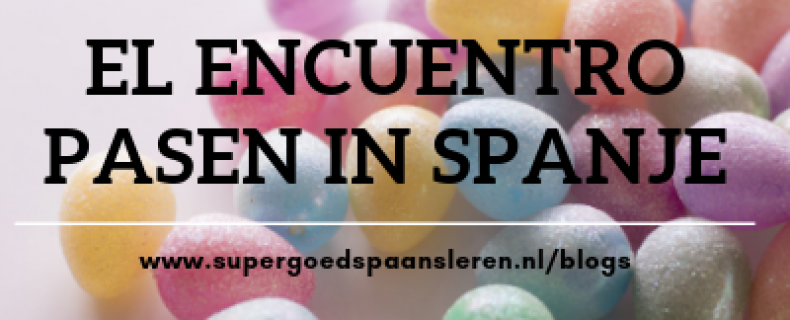 El Encuentro - Pasen in Spanje