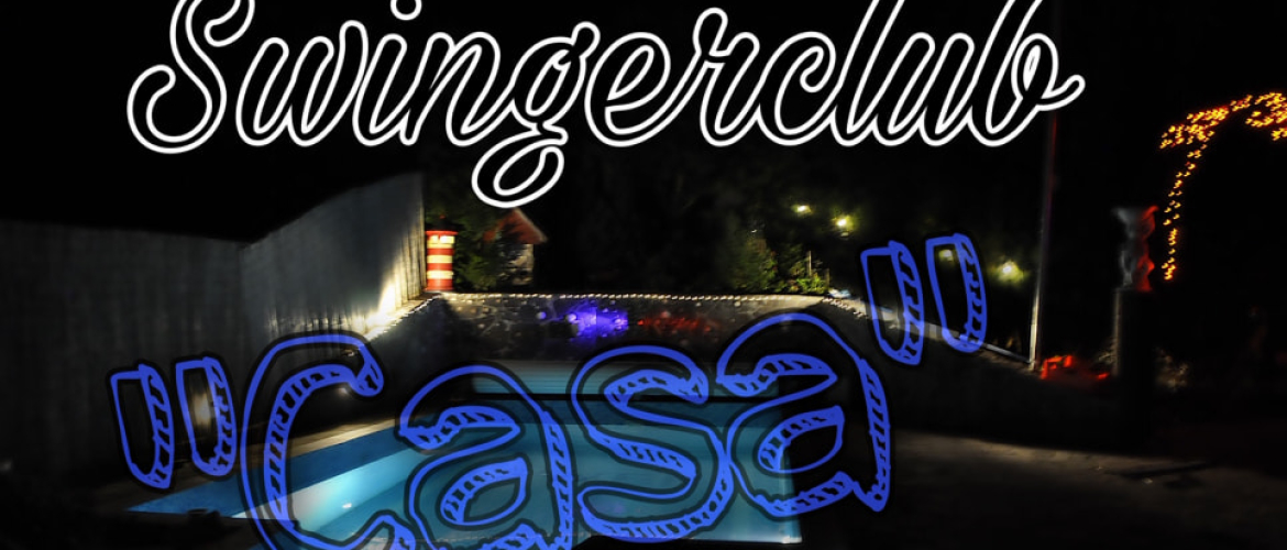 Swingerclub Casa69 für lustvolle Stunden