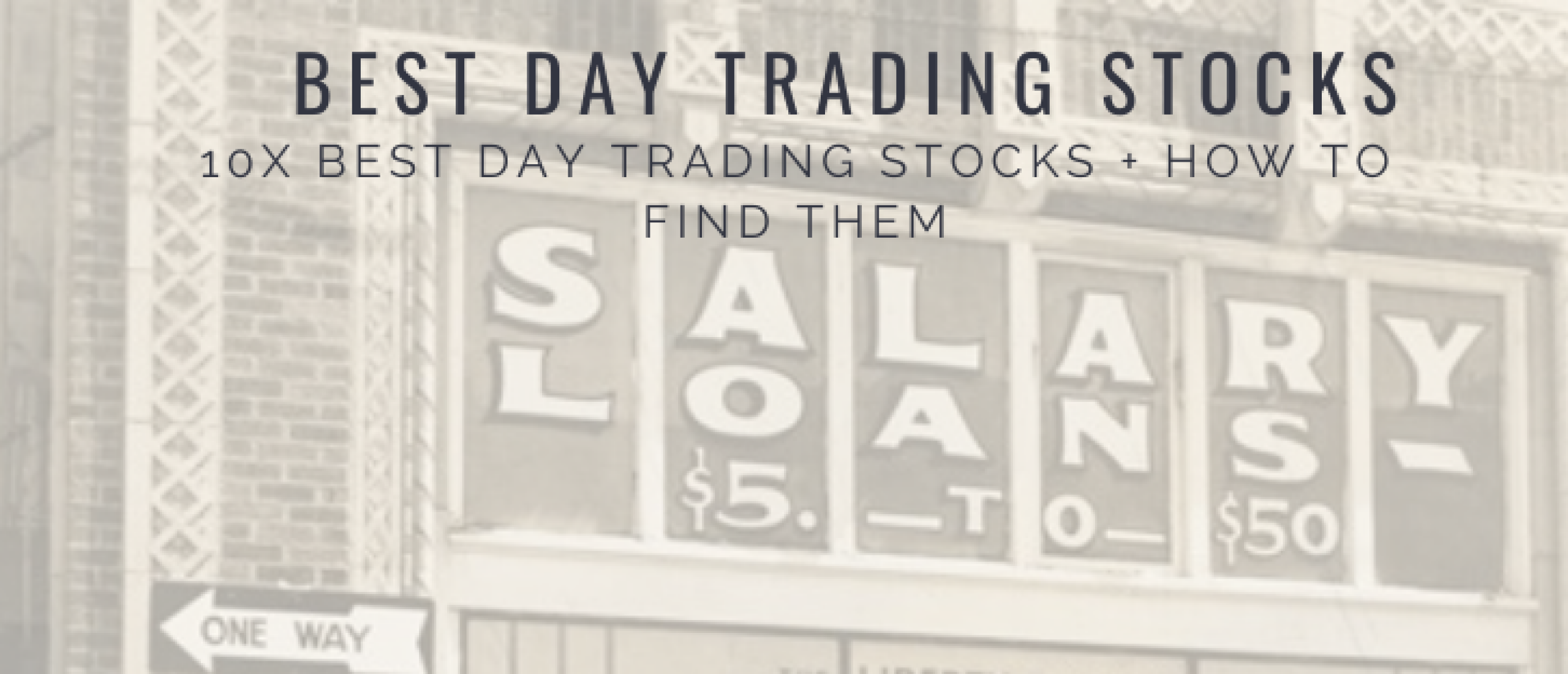 10x Best Day Trading Stocks + How To Find Day Trade Stocks