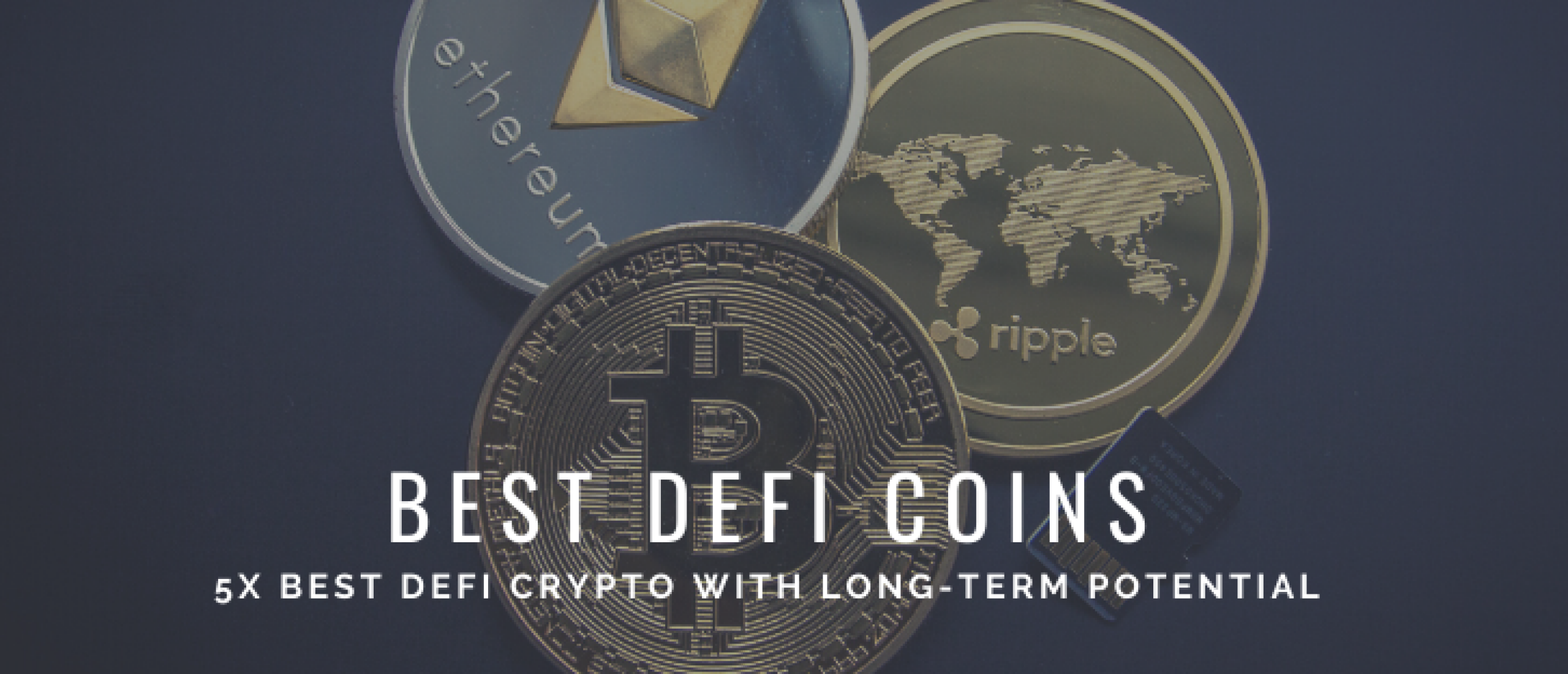 5x Best DeFi Coins with Long-term Potential [2022]