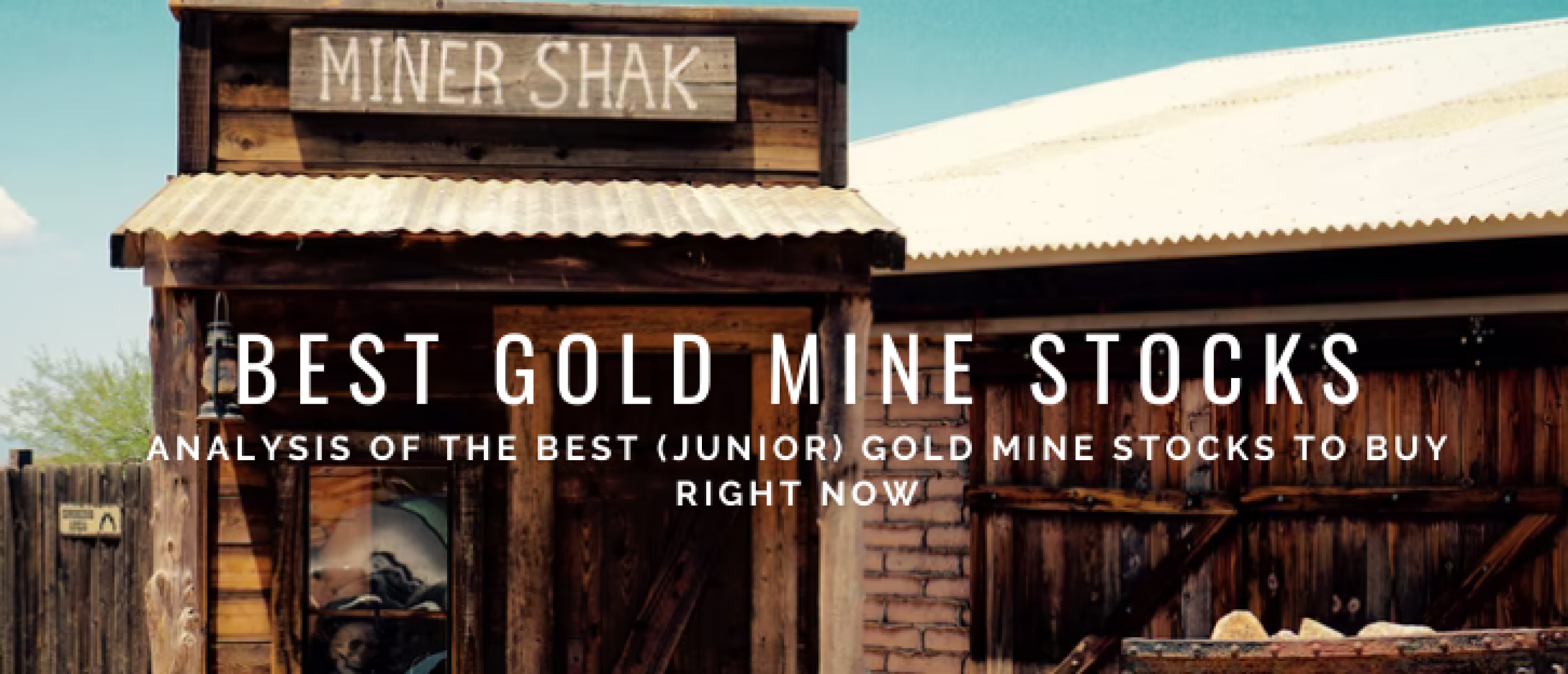 Best Gold Mine Stocks: Analysis TOP 10 Favorite (Junior) Stocks