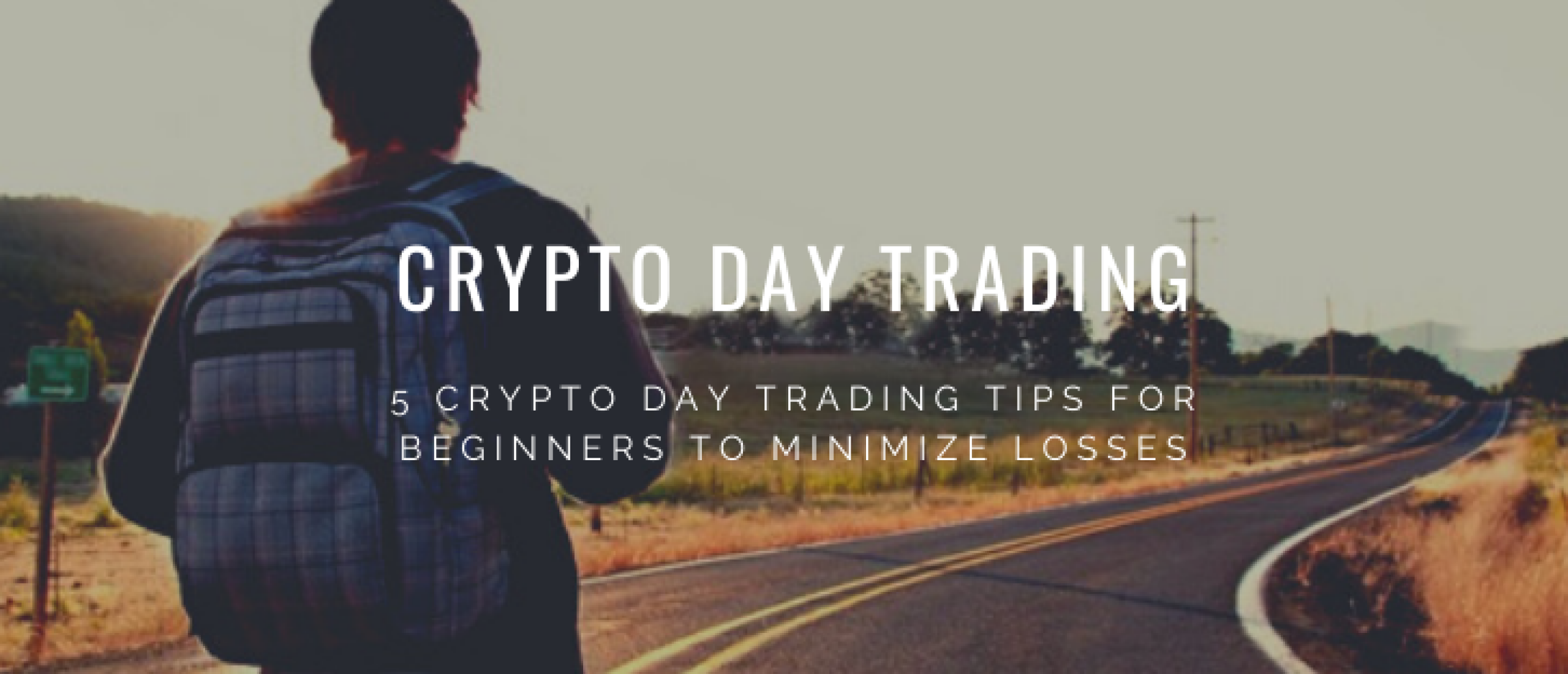 5x Crypto Day Trading Tips for Beginners