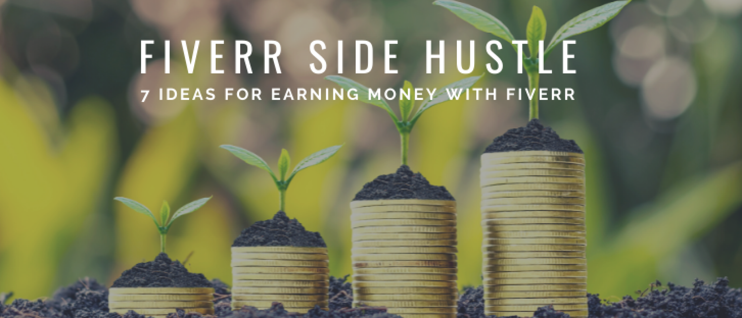 7x Fiverr Ideas for Earning Money (Side Hustle)