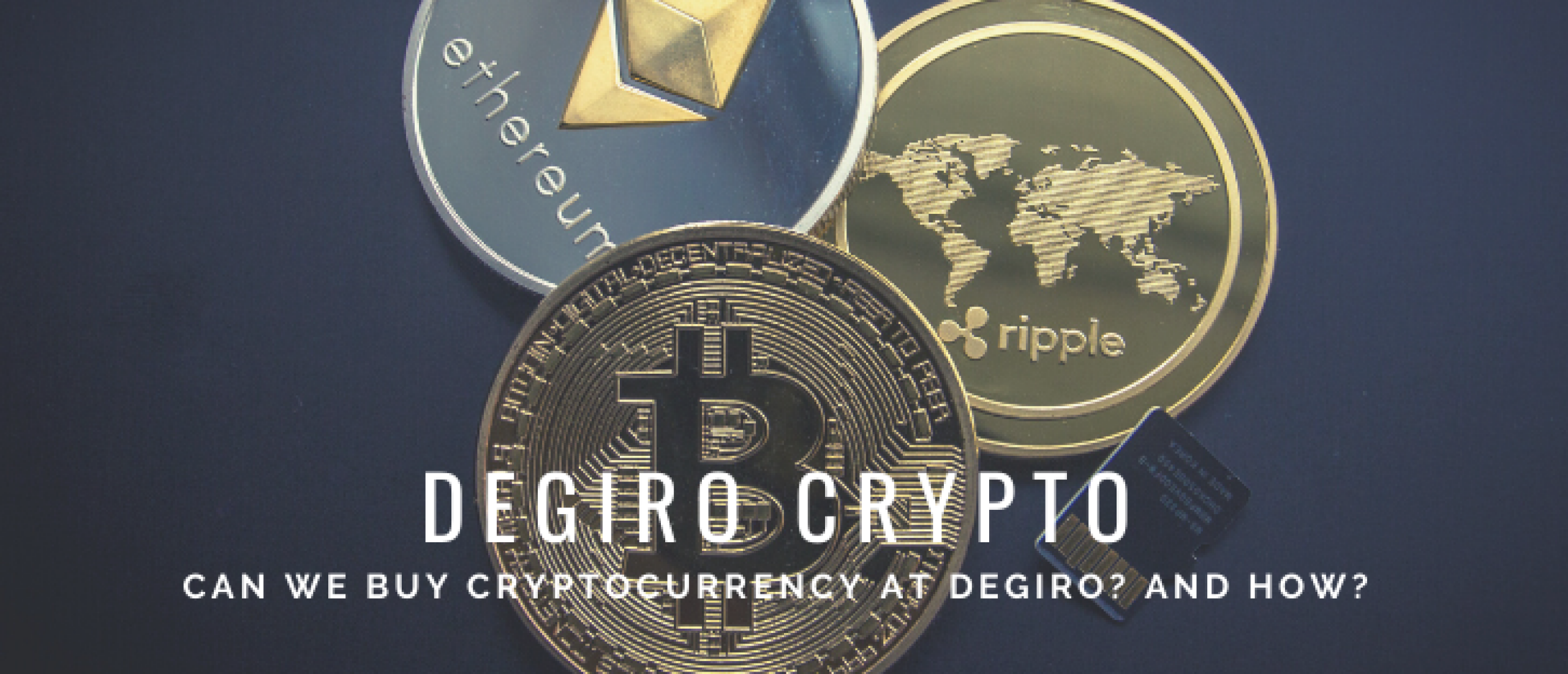 All about DEGIRO Cryptocurrency: From Crypto to ETF
