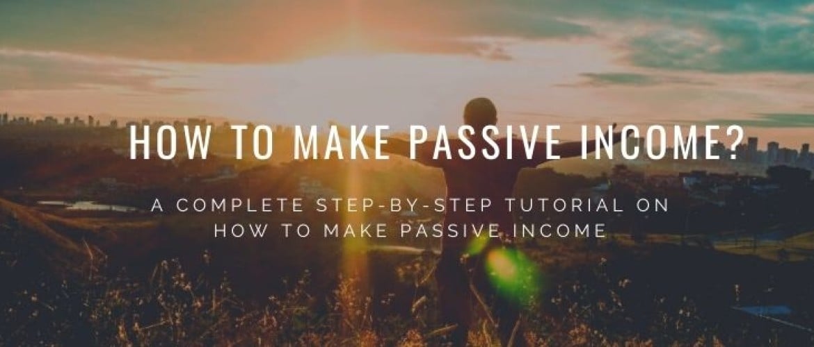 How to Make Passive Income?