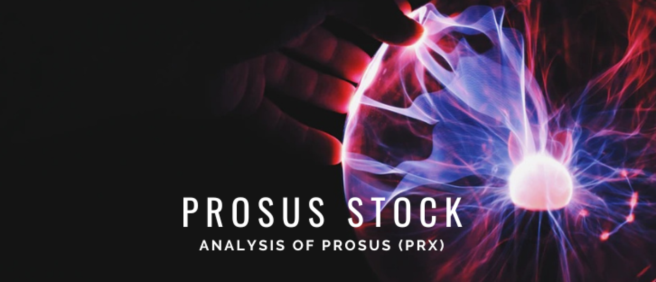 Prosus (PRX) Stock Analysis: Price Target, Risks, Strategy & More