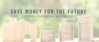 Save money for future? 7 steps + essential saving tips