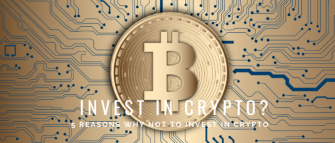 5 Reasons Why NOT to Invest in Crypto! Tips & Examples