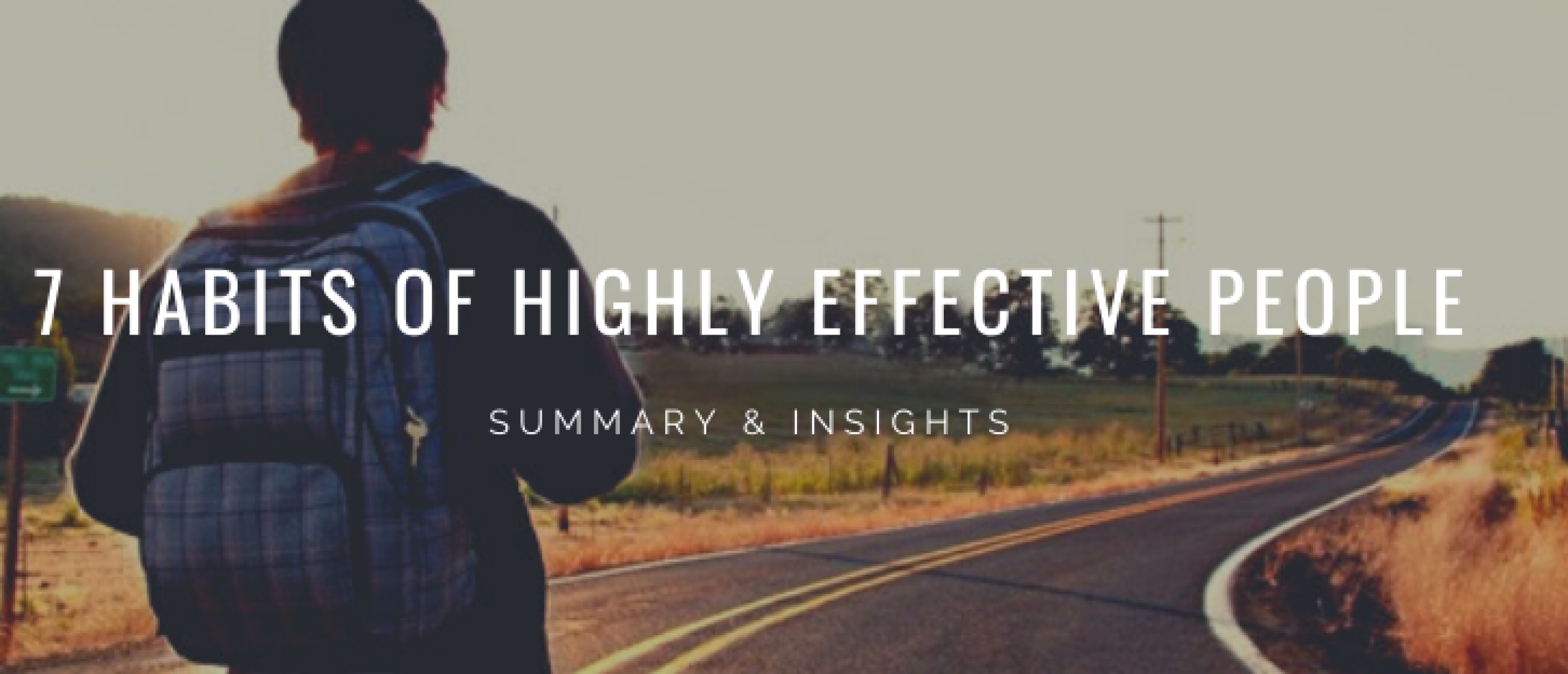 Summary 7 Habits of Highly Effective People