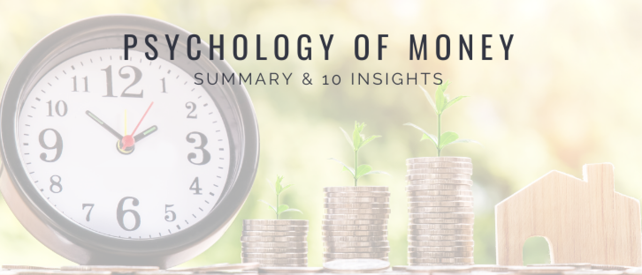 Summary Psychology of Money | Happy Investors