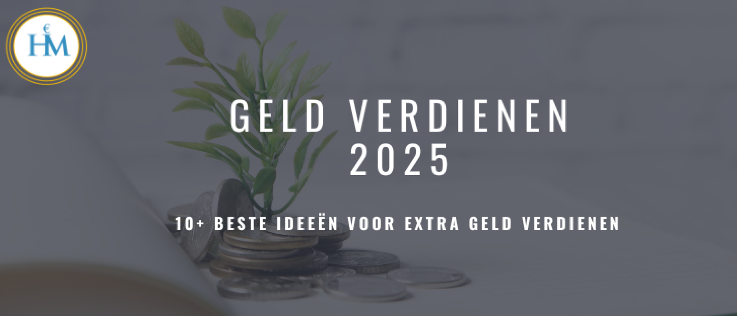 Veel Geld Verdienen in 2025? 15x Extra Geld Verdienen Snel en Vanuit Huis