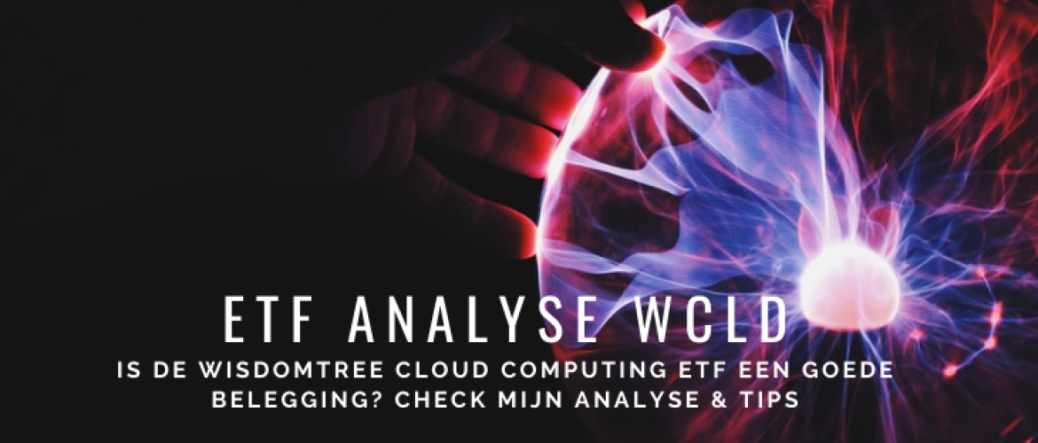 ETF Analyse: WisdomTree Cloud Computing (WCLD) | Goede Belegging?