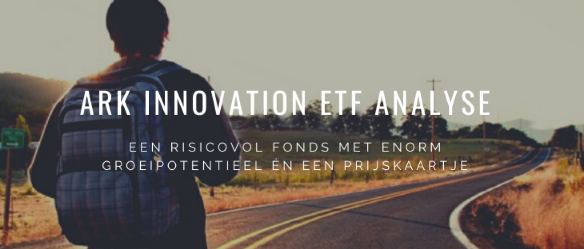 ARK Innovation ETF Analyse (ARKK): Hoge Groei Met Prijskaartje