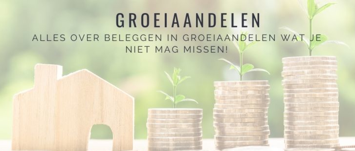 Groeiaandelen: hoe beleggen in de beste groeiaandelen?