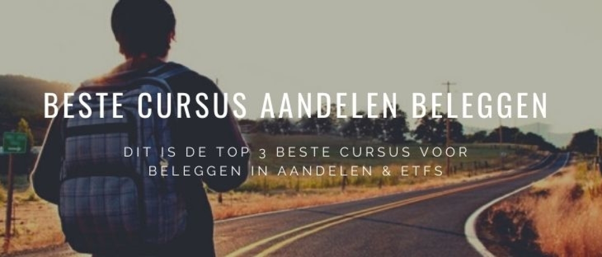 Top 3 Beste Cursus Beleggen in Aandelen &#038; ETFs