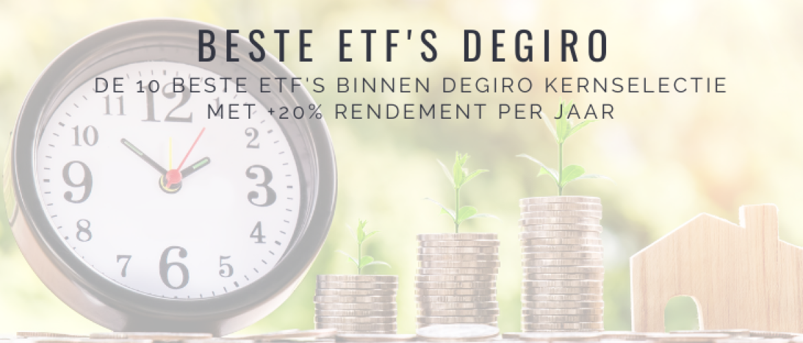 10x Beste ETF’s DEGIRO Kernselectie 2021: +20% Rendement!