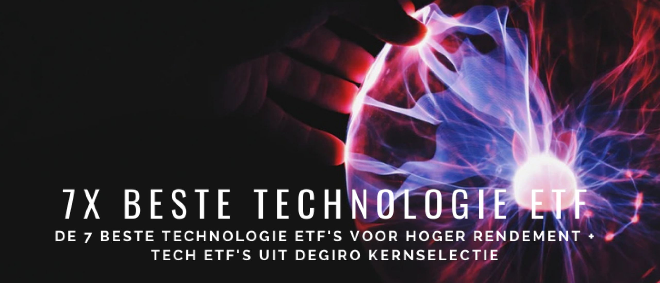 7x Beste ETF Technologie: Tech ETF’s DEGIRO | Happy Investors