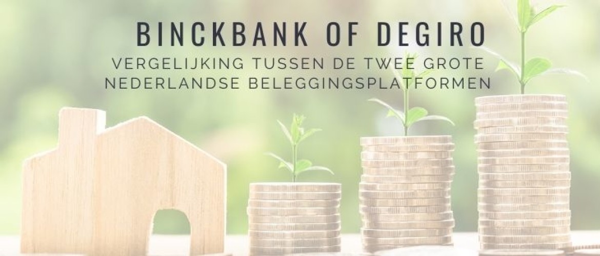BinckBank of DEGIRO vergelijken: wat is de beste keuze qua belegging?