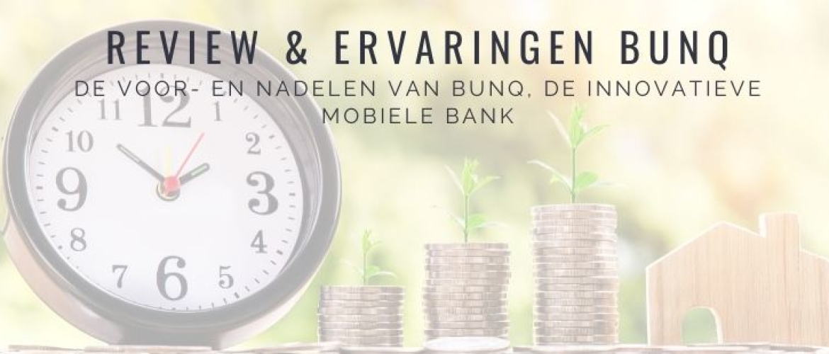 Bunq Review & Ervaringen: voor- en nadelen van deze mobiele bank