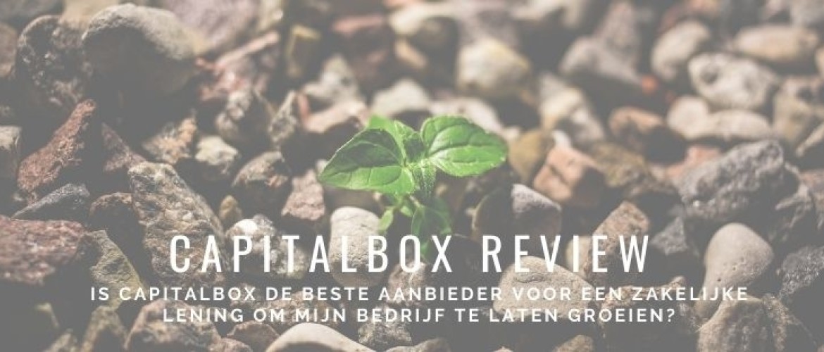 CapitalBox Review &#038; Ervaringen zakelijke lening voor ondernemers