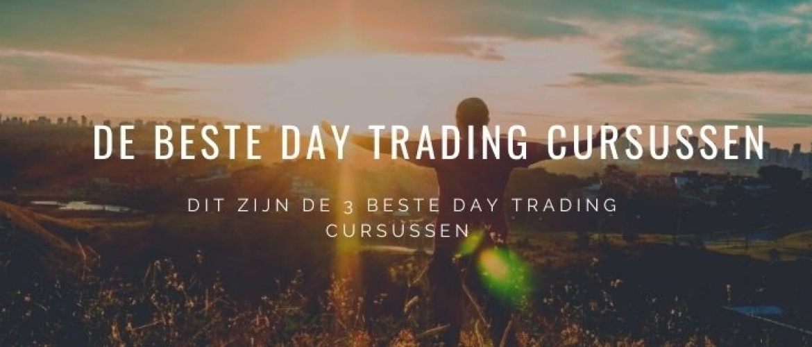 Day Trading Cursus: De 3 Beste Online Trainingen in Nederland