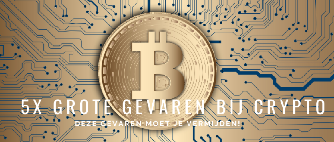 5x Grote Gevaren bij Crypto Beleggen die je MOET Vermijden!