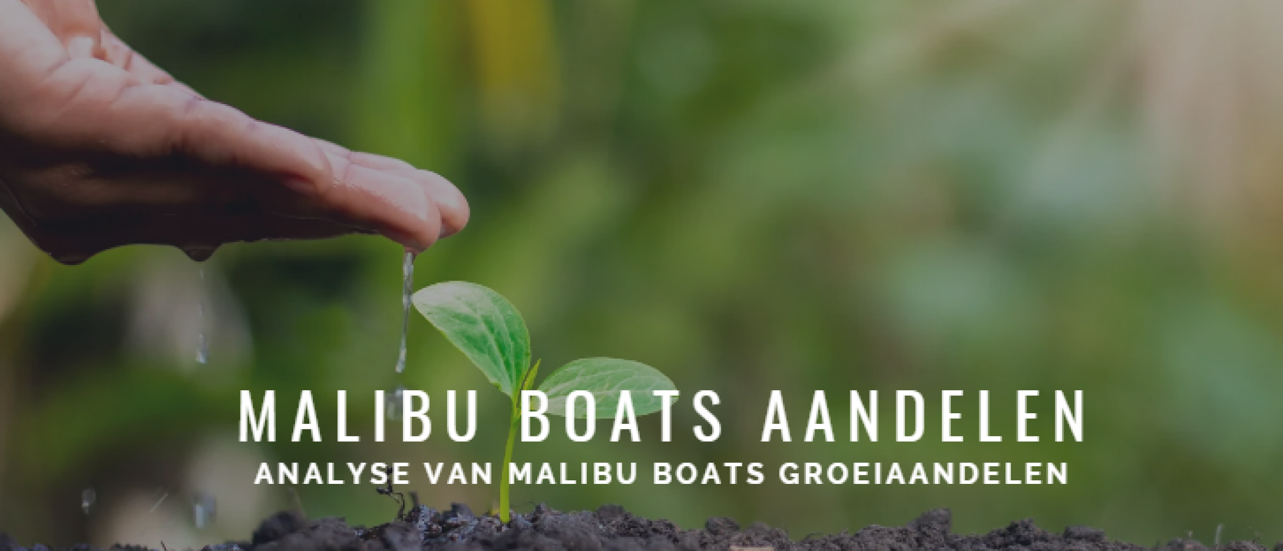 Malibu Boats aandelen kopen? Analyse +31% Groei | Happy Investors