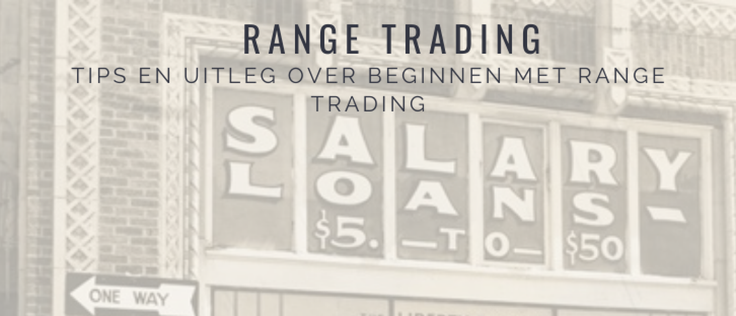 Range Trading Strategie: Tips en Uitleg voor Beginners