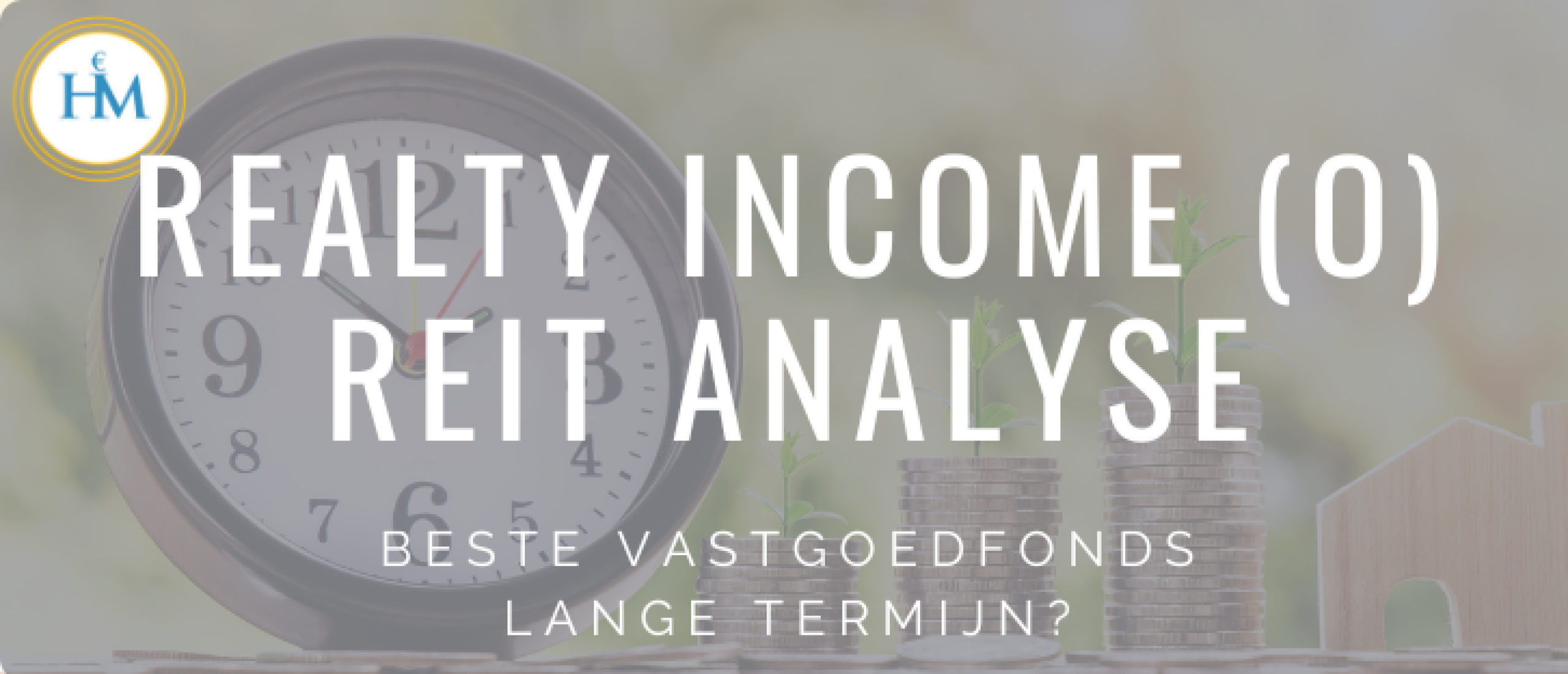 Realty Income (O) REIT Aandelen Analyse | Beste Vastgoedfonds Lange Termijn?