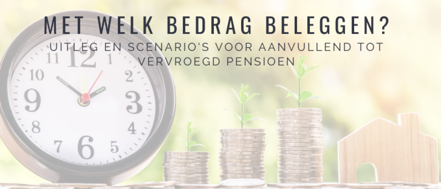 Met Welk Bedrag Beleggen? Uitleg, Scenario’s en Tips