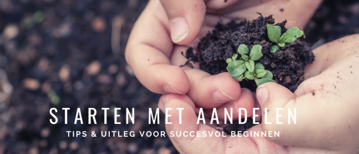 Starten met Aandelen, Waar Beginnen? Tips & Uitleg Happy Investors