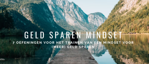 Geld Sparen Mindset: 7 Oefeningen om Dagelijks te Doen