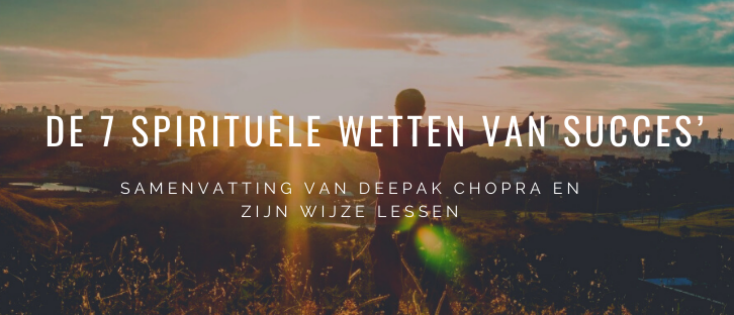 De 7 Spirituele Wetten Van Succes