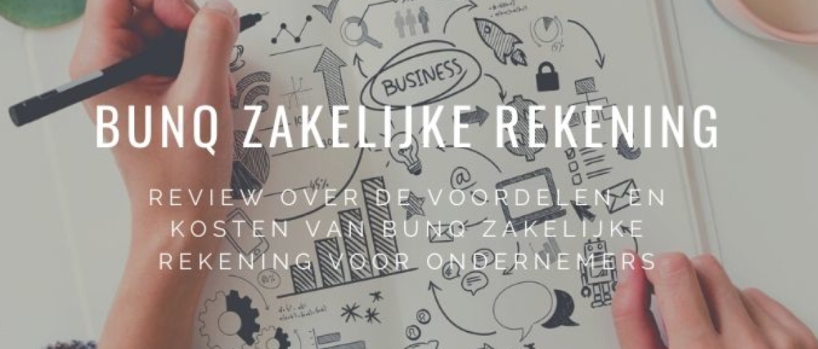 Bunq Zakelijk Review &#038; Ervaringen voor Ondernemers