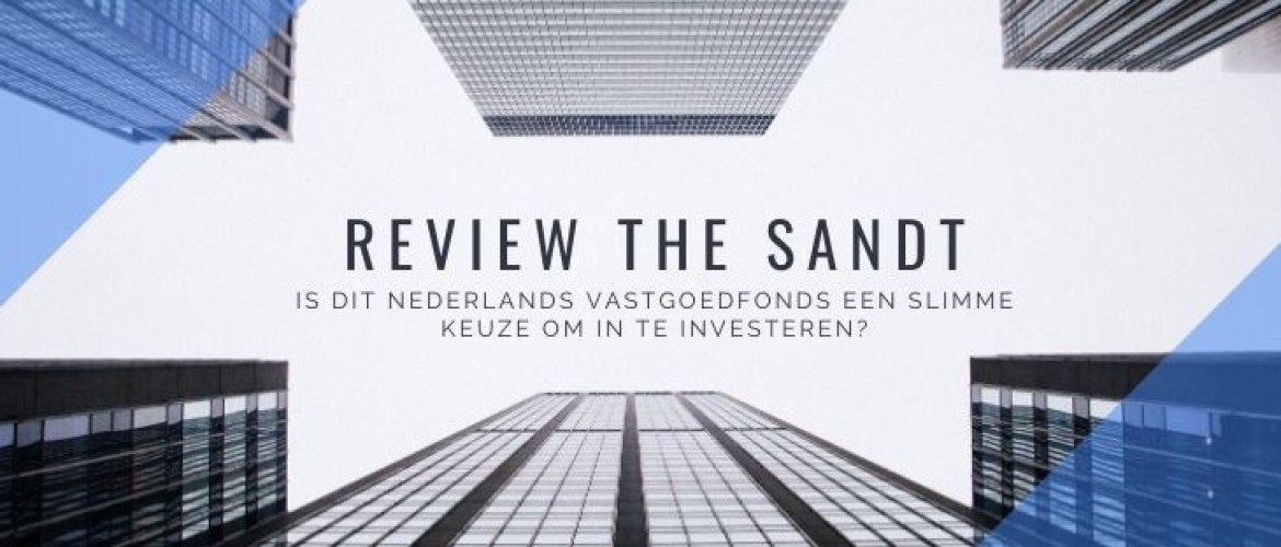 Review the Sandt: een goede vastgoed investering of niet?