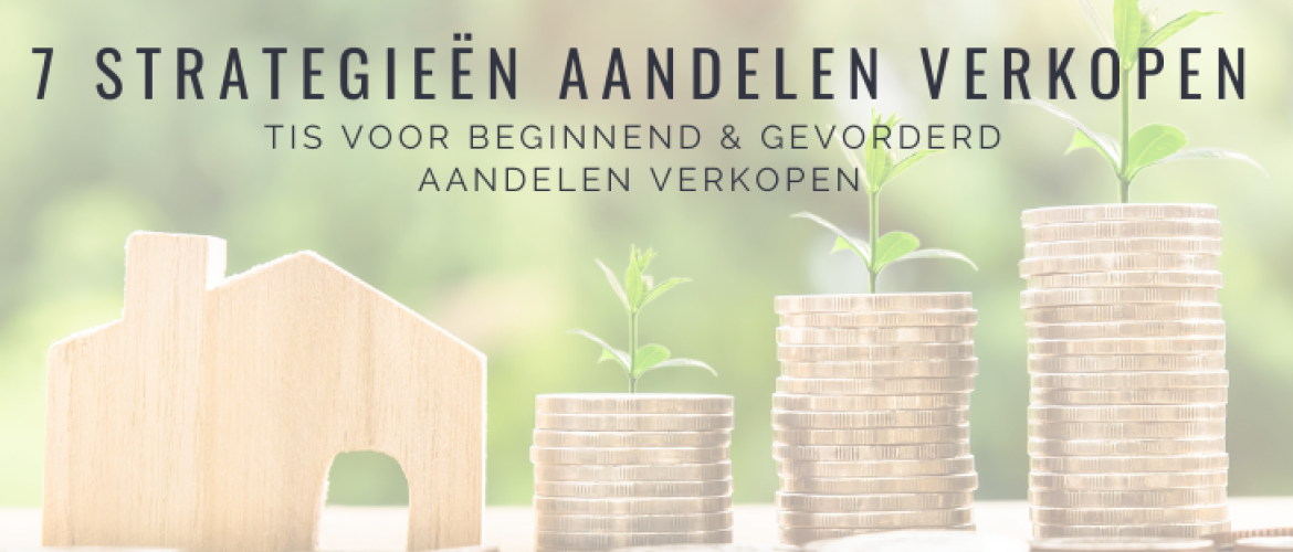 7 Strategieën voor Aandelen Verkopen Beginnend &#038; Gevorderd