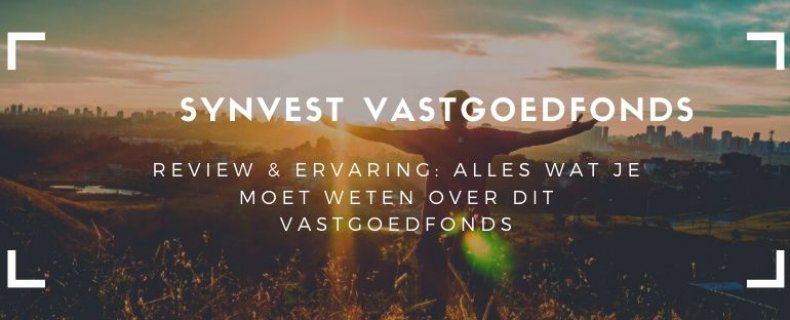 SynVest Review [2023] Ervaringen Beleggen Dutch Realestate Fund