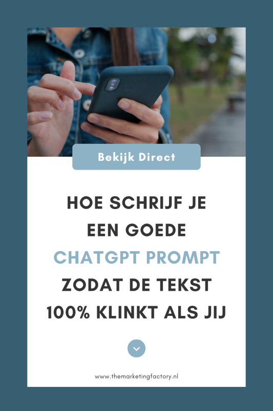 Goede ChatGPT prompts maken als ondernemer zodat de marketing content echt 100% klinkt als jij