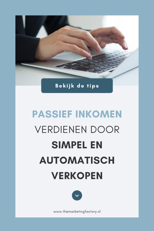 Hoe passief inkomen verdienen als ondernemer door simpel en automatisch je online programma te verkopen
