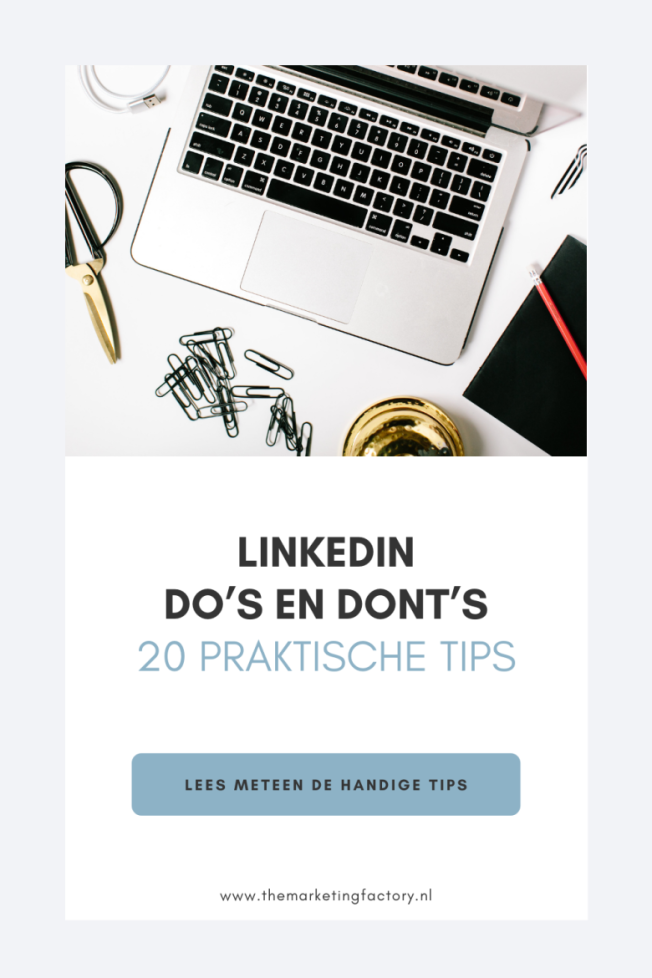 Linkedin Do’s En Dont’s: 20 Praktische Linkedin Tips