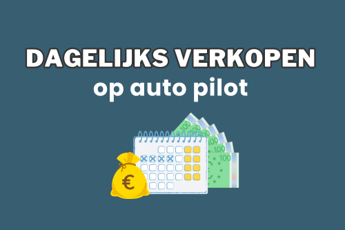 Workshop dagelijks verkopen op auto pilot